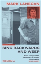 Mark Lanegan - Sing Backwards and Weep