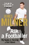 James Milner, Milner James - Ask A Footballer