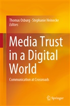 Heinecke, Heinecke, Stephanie Heinecke, Thoma Osburg, Thomas Osburg - Media Trust in a Digital World