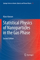 Klavs Hansen - Statistical Physics of Nanoparticles in the Gas Phase