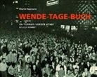 Martin Naumann - Wende-Tage-Buch