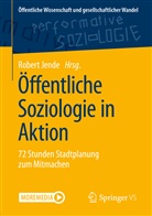 Rober Jende, Robert Jende - Öffentliche Soziologie in Aktion