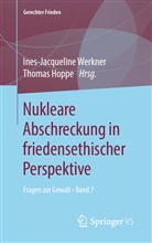 Hoppe, Hoppe, Thomas Hoppe, Ines-Jacquelin Werkner, Ines-Jacqueline Werkner - Nukleare Abschreckung in friedensethischer Perspektive