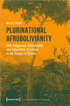 Moritz Heck, Heck Moritz - Plurinational Afrobolivianity