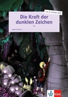 Ingala Straßer, STRASSER INGALA - Die Kraft der dunklen Zeichen
