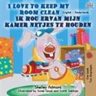 Shelley Admont, Kidkiddos Books - I Love to Keep My Room Clean (English Dutch Bilingual Book)