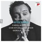 Christian Gerhaher, Gerold Huber, Robert Schumann, Camilla Tilling - Myrthen, 1 Audio-CD (Hörbuch)
