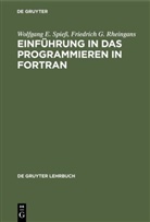Friedrich G. Rheingans, Wolfgang E. Spieß - Einführung in das Programmieren in FORTRAN