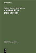 Arno Hausen, Helmut Wachter - Chemie für Mediziner