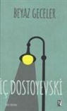 Fyodor Mihaylovic Dostoyevski - Beyaz Geceler