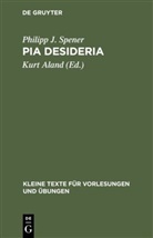 Philipp J Spener, Philipp J. Spener, Philipp Jacob Spener, Kur Aland, Kurt Aland - Pia Desideria