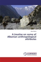 Alma Dema - A treatise on some of Albanian anthropological attributes