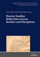 Núria Codina Solà, Teresa Pinheiro, Ulrich Winter - Iberian Studies: Reflections Across Borders and Disciplines
