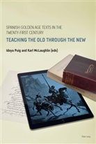 Mclaughlin, McLaughlin, Kar McLaughlin, Karl McLaughlin, PUIG, Puig... - Spanish Golden Age Texts in the Twenty-First Century