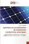 Houssam Messaoudi - Synthèse et caractérisation de membranes conductrices anioniques