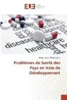 Robert Kikidi Mboso Kama - Problèmes de Santé des Pays en Voie de Développement