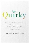 Melissa A Schilling, Melissa A. Schilling - Quirky