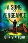 John Stafford - A Song of Vengeance