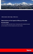 William Green, Rober Hodge, Robert Hodge, Willia Saunders, William Saunders - Observations on the Superior Efficacy of the Red Peruvian Bark