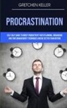 Gretchen Keller, Gretchen Keller - Procrastination
