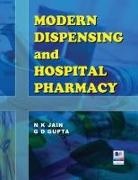 G D Gupta, N K Jain - Modern Dispensing and Hospital Pharmacy