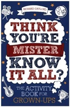 Richard Gaylord - Think You're Mister Know-it-All?