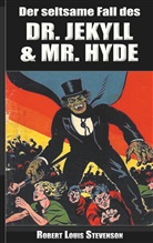 Robert Louis Stevenson - Der seltsame Fall des Dr. Jekyll und Mr. Hyde