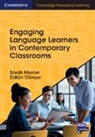 Zoltan (University of Nottingham) Doernyei, Zoltan Dornyei, Zoltan (University of Nottingham) Dornyei, Zoltán Dörnyei, Sarah Mercer, Sarah (Universitat Graz) Dornyei Mercer... - Engaging Language Learners in Contemporary Classrooms