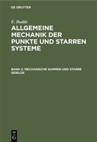 E Budde, E. Budde - E. Budde: Allgemeine Mechanik der Punkte und starren Systeme - Band 2: Mechanische Summen und starre Gebilde