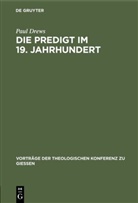 Paul Drews - Die Predigt im 19. Jahrhundert