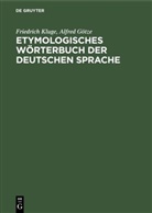 Alfred Götze, Friedrich Kluge - Etymologisches Wörterbuch der deutschen Sprache
