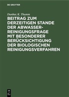 Dunba, Dunbar, K Thumm, K. Thumm - Beitrag  zum derzeitigen Stande der Abwasserreinigungsfrage mit besonderer Berücksichtigung der biologischen Reinigungsverfahren