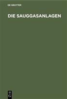 Lieckfeld, G Lieckfeld, G. Lieckfeld - Die Sauggasanlagen