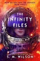 S. M. Wilson, S.M. Wilson, Susan Wilson, Wilson S.M. - The Infinity Files