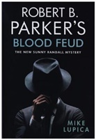 Mike Lupica, Robert B. Parker - Robert B. Parker's Blood Feud