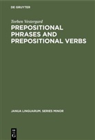 Torben Vestergard - Prepositional Phrases and Prepositional Verbs