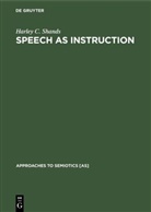 Harley C Shands, Harley C. Shands - Speech as Instruction