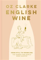 Oz Clarke, Clarke Oz - English Wine