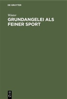 Winter - Grundangelei als feiner Sport