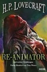 H. P. Lovecraft, Timo Wuerz, Timo Würz - RE-ANIMATOR - und weitere Erzählungen