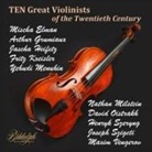 Bloch, Debussy, Mendelssohn, Paganini, Ravel, SCHUMANN... - Ten Great Violinists of the Twentieth Century (Audio book)