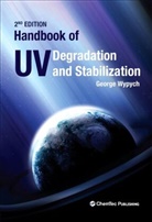 George (ChemTec Publishing Wypych, George Wypych - Handbook of UV Degradation and Stabilization