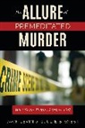 Jack Levin, Jack Wiest Levin, Julie B Wiest, Julie B. Wiest, Wiest Julie B. - Allure of Premeditated Murder