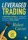 Robert Carver, Carver Robert - Leveraged Trading