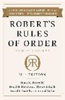 Thomas Balch, Thomas J Balch, Shmuel Gerber, Daniel Honemann, Daniel H Honemann, Henry M. Robert III... - Robert's Rules of Order Newly Revised 12th Edition