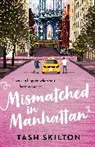 Tash Skilton - Mismatched in Manhattan