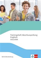 Jennife Baer-Engel, Jennifer Baer-Engel, Jerem Bowell, Jeremy Bowell, Jo u Cummins - Trainingsheft Abschlussprüfung Englisch. MSA/eBBR Berlin/Brandenburg, m. 1 Beilage