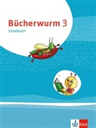 Nadi Bamberg, Nadin Bamberg, France Fuhrmann, Frances Fuhrmann, Berna Girshausen - Bücherwurm. Ausgabe für Berlin, Brandenburg, Mecklenburg-Vorp., Sachsen, Sachsen-Anhalt, Thüringen: Bücherwurm Lesebuch 3. Ausgabe für Berlin, Brandenburg, Mecklenburg-Vorpommern, Sachsen, Sachsen-Anhalt, Thüringen