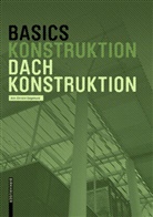 Ann-Christin Siegemund, Ber Bielefeld, Bert Bielefeld - Basics Dachkonstruktion