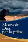 Zacharias Tanee Fomum - Mouvoir Dieu par la Prière